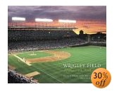 Wrigley Field : A Celebration of the Friendly Confines